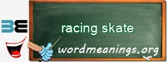 WordMeaning blackboard for racing skate
